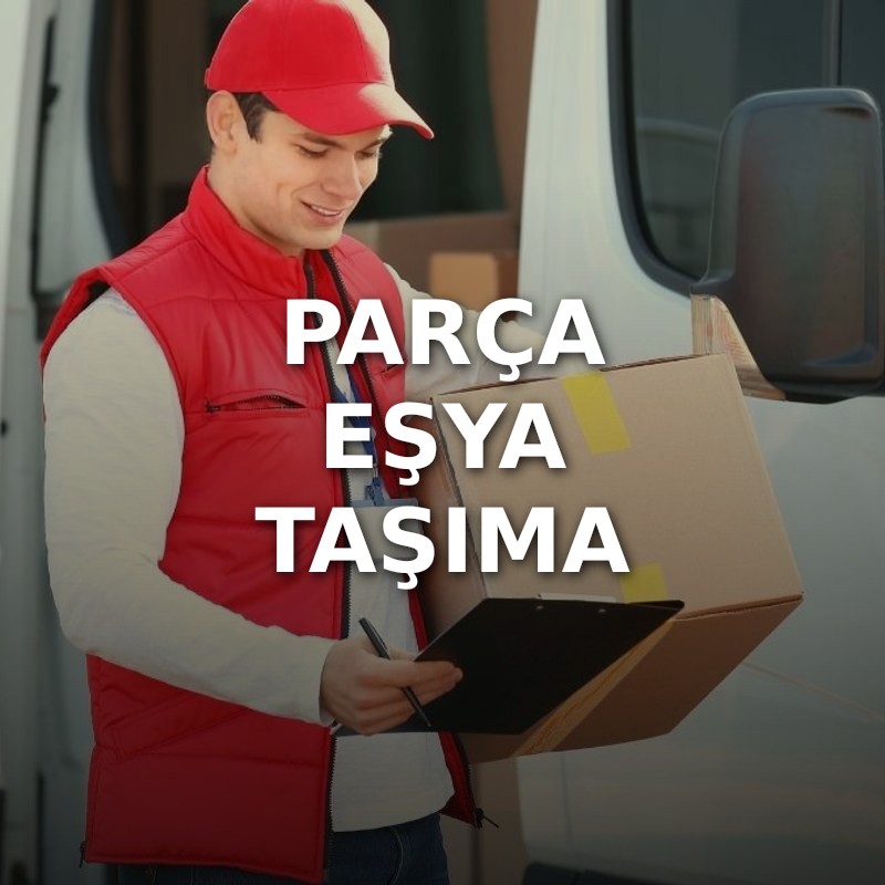 Parça Eşya Taşıma
