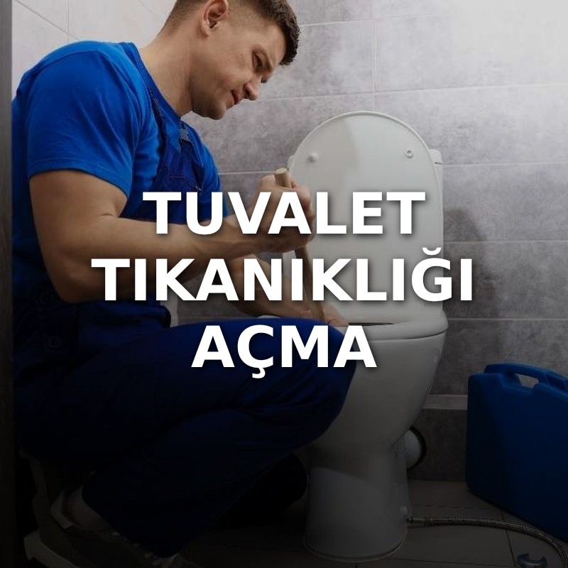 Tuvalet Tıkanıklığı Açma