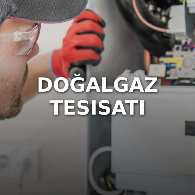 Doğalgaz Tesisatı