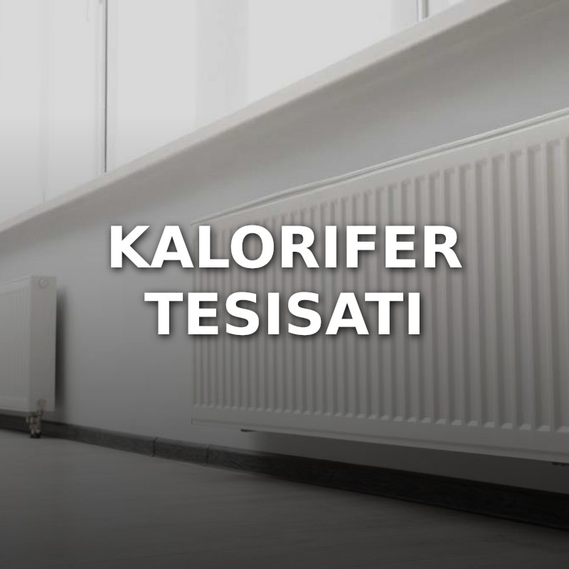 Kalorifer Tesisatı
