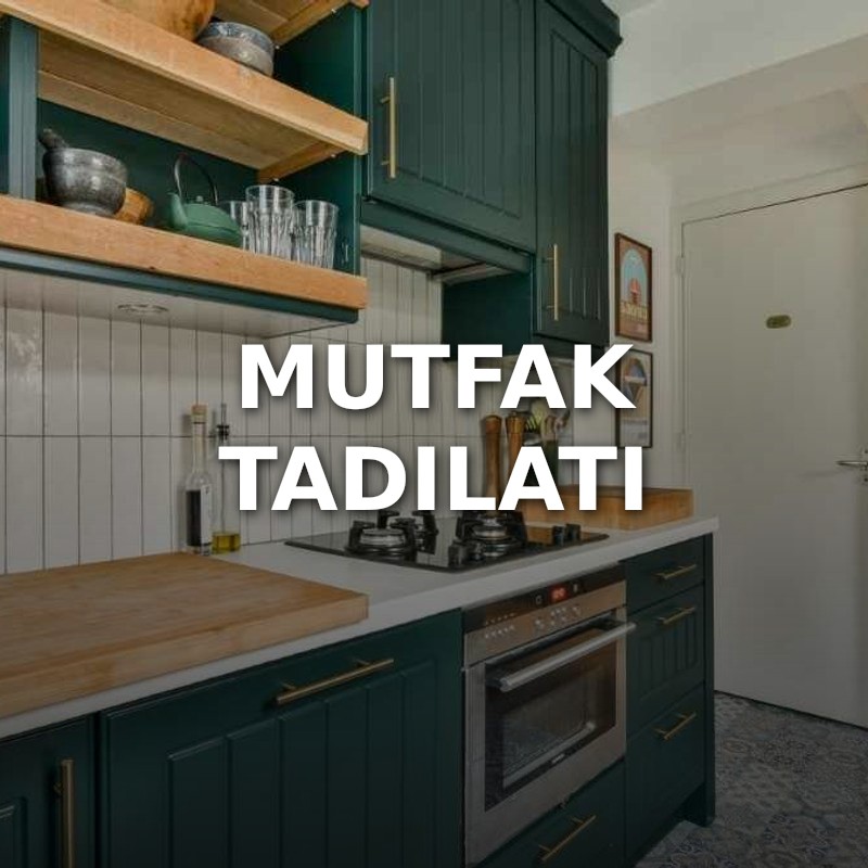 Mutfak Tadilatı