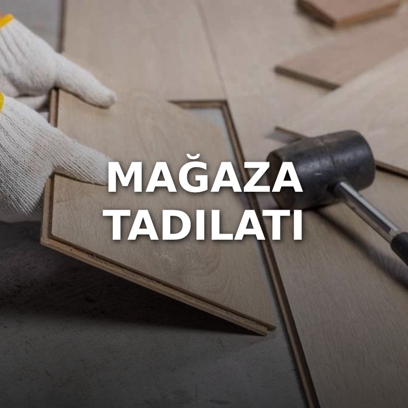 Mağaza Tadilatı