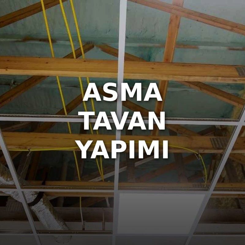 Asma Tavan Yapımı