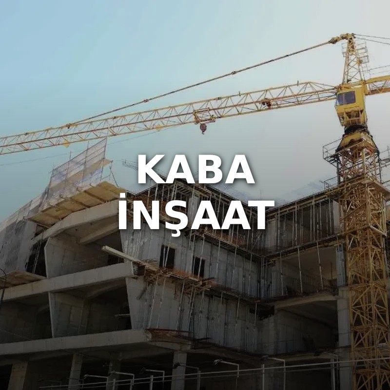 Kaba İnşaat