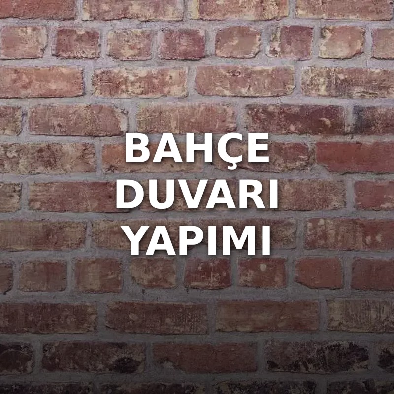 Bahçe Duvarı Yapımı
