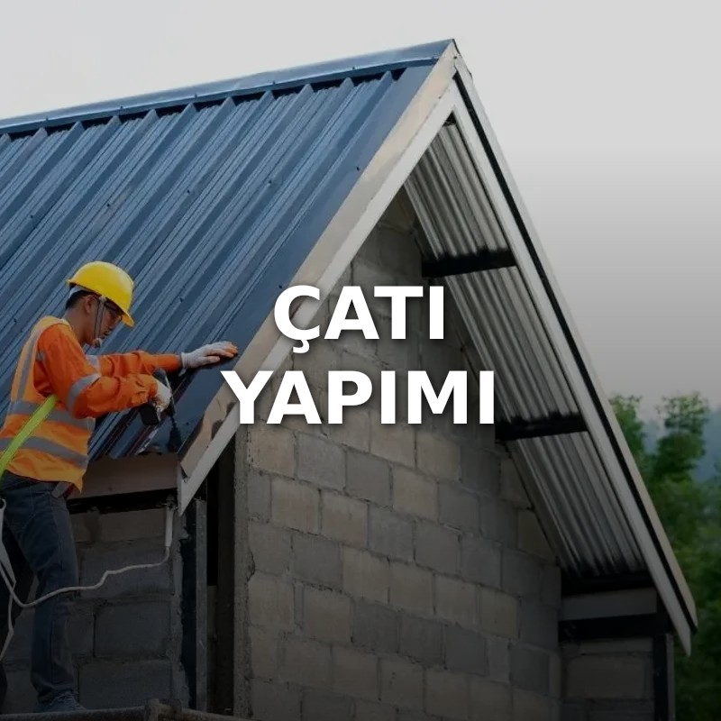 Çatı Yapımı