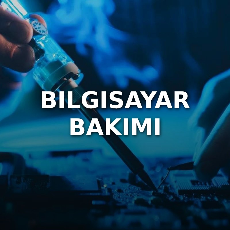 Bilgisayar Bakımı