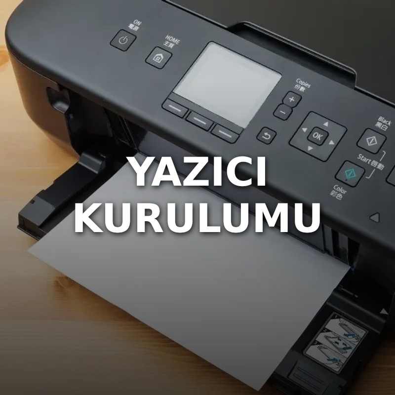 Yazıcı Kurulumu