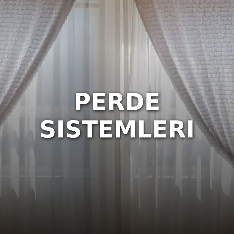 Perde Sistemleri